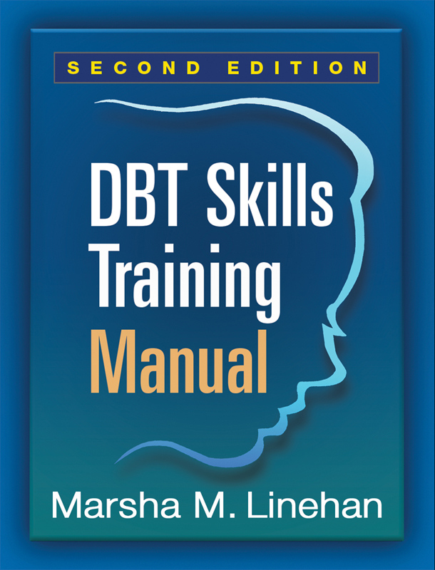 Dbt Skills Training Manual Dbt Skills Training Handouts And