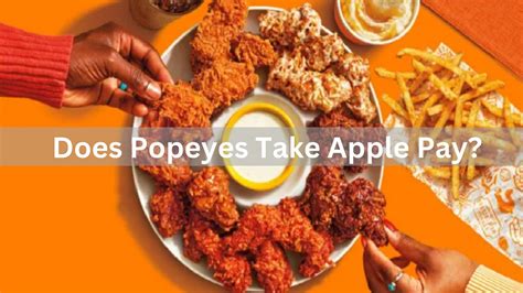 Does Popeyes Take Apple Pay In 2024 See Payment Methods