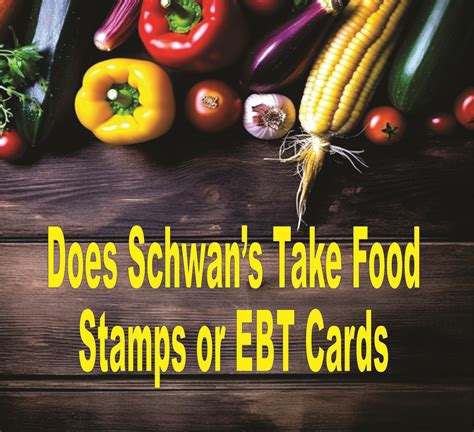 Schwan's Food Stamps Acceptance Policy