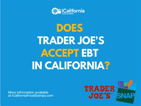 Does Trader Joe S Take Ebt Or Food Stamps