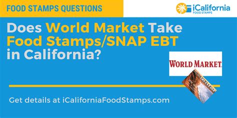 5 Ways World Market Takes Food Stamps