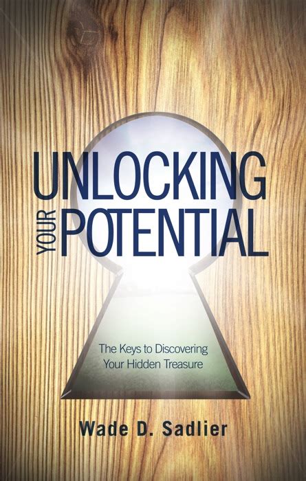 Download Amp Quot Unlocking Your Potential Amp Quot By Wade Sadlier Book Pdf Kindle Epub Free Download