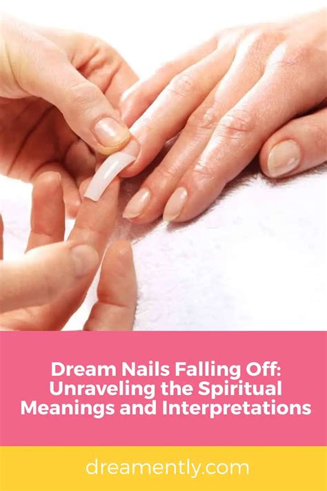 Dream About Nails Falling Off Spiritual Meaning Amp Interpretation