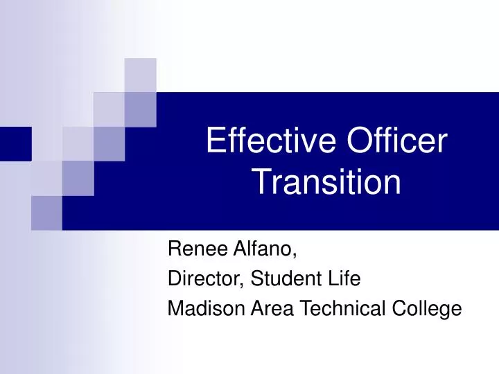 Effective Officer Transition Ppt Download