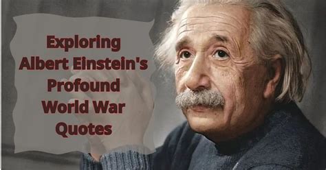 Exploring Albert Einstein S Profound World War Quotes The Top Quote