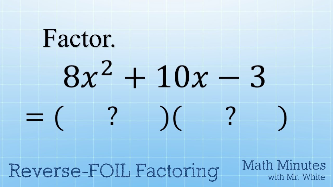 Factoring And Foil Practice Problems By Summing Up Secondary Tpt