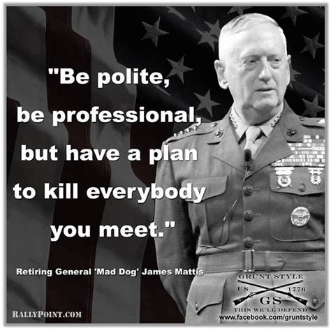 Famous General Mattis Quotes Quotesgram