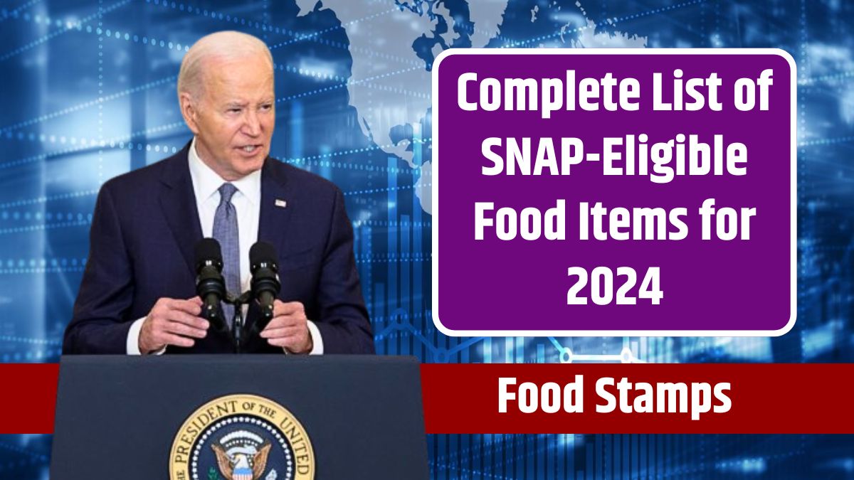 Food Stamps Complete List Of Snap Eligible Food Items For 2024