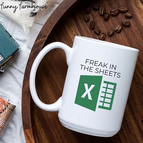 Freak In The Sheets Funny Excel Mug Valentines Gift Excel Freak Mug Spreadsheet Present Excel