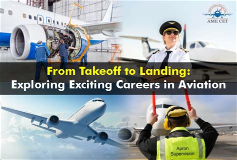 From Takeoff To Landing Exploring Exciting Careers In Aviation Ame Cet Blogs