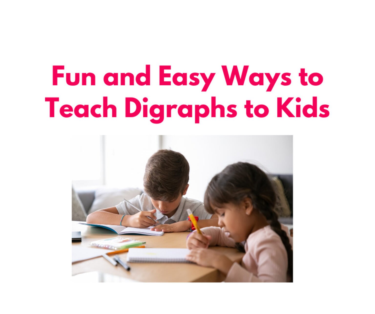 Fun And Easy Ways To Teach Digraphs To Kids Discover The Secret Code Of Sounds Sharing Our