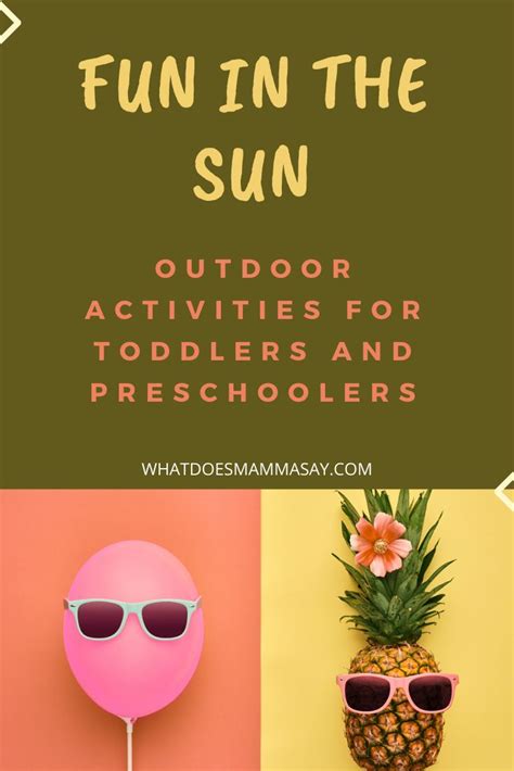 Fun In The Sun Outdoor Activities For Toddlers And Preschoolers What Does Mamma Say