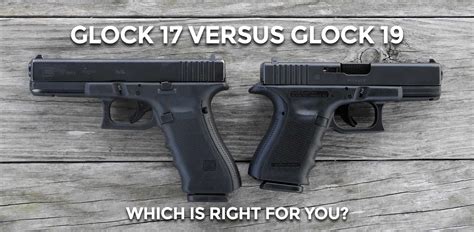 Glock 17 vs 19X: Which Pistol Reigns Supreme?