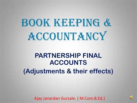 Gursale Sir Final Accounts Adjustment Ppt