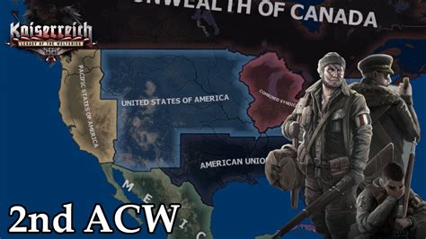 Hearts Of Iron Iv Kaiserreich Timelapse Second American Civil War