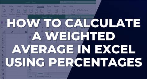 How To Calculate A Weighted Average In Excel With Percentages Master Data Skills Ai