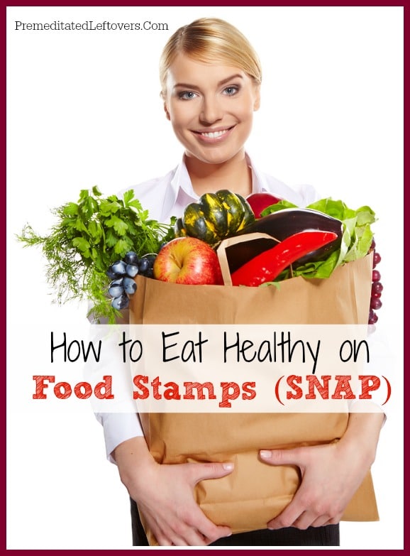 How To Eat Healthy On Food Stamps