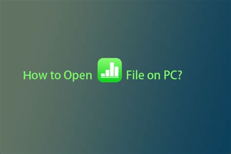 How To Open Numbers File On Pc Two Methods For You Minitool Partition Wizard