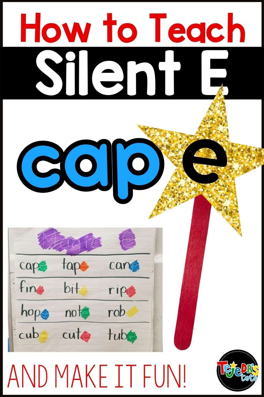 How To Teach The Silent E Rule Or Magic E To Your Students Tejeda S