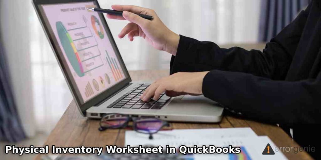 How To Use Physical Inventory Worksheet In Quickbooks Desktop Pos