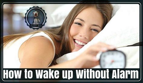 How To Wake Up Without An Alarm Clock The Sleep Matters Club Morning Hacks How To Wake Up