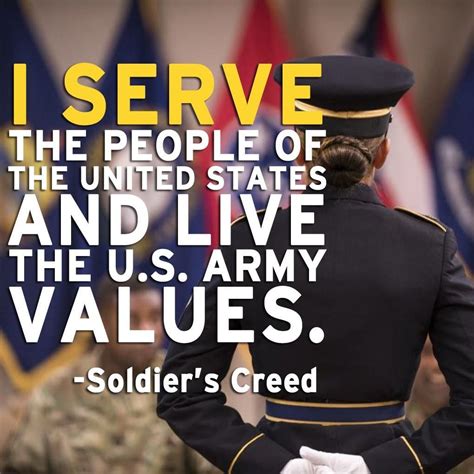 I Serve The People Of The United States And Live The Us Army Values Soldier S Creed Army