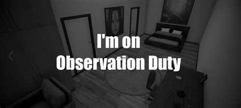 Observation Duty Insights