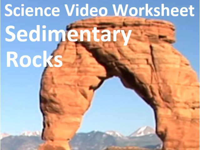 Intro To Sedimentary Rocks Video Worksheet Teaching Resources