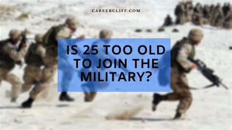 Is 25 Too Old To Join The Army Careercliff