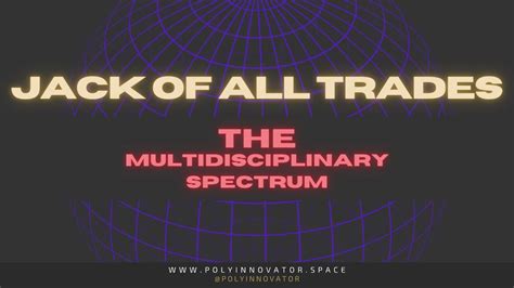 Jack Of All Trades The Multidisciplinary Spectrum S01e02