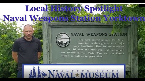 Local History Spotlight Naval Weapons Station Yorktown Youtube