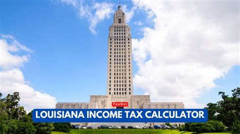 Louisiana Tax Calculator Estimate