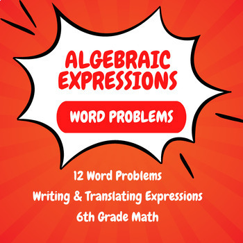 Mastering Algebraic Expressions Writing Translating Word Problems