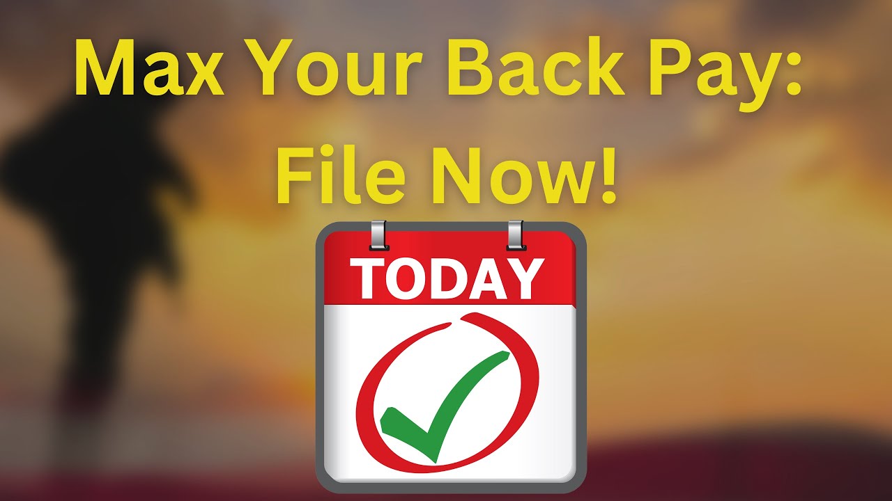 Maximize Va Back Pay The Intent To File Key Youtube