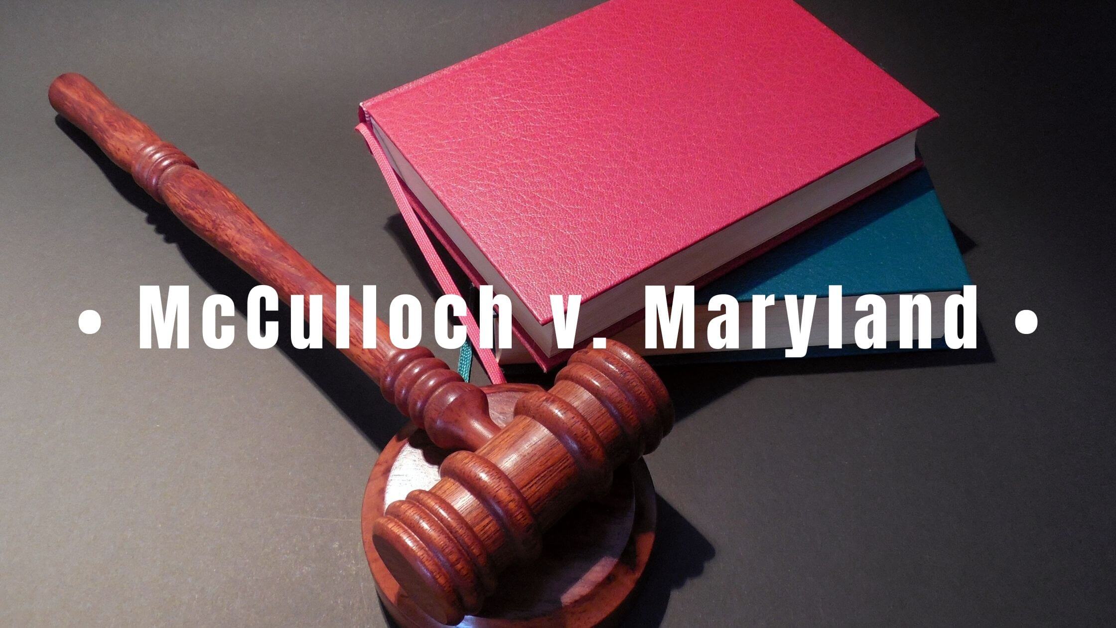 5 Key Insights: Mcculloch vs Maryland Case Study