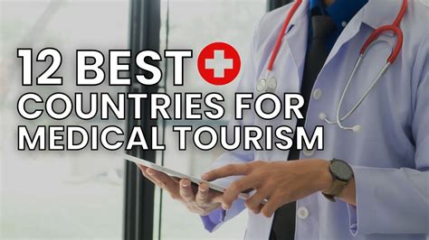 Medical Tourism Guide Top 12 Countries For Quality Affordable Care Health Reporter