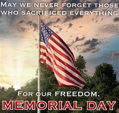 Memorial Day Remembering Those Who Sacrificed All For Freedom