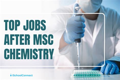 Msc Chemistry Jobs Top 15 Jobs For A Lucrative Career