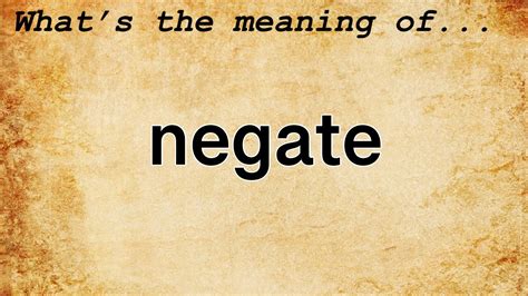 Negate Definition Of Negate Youtube