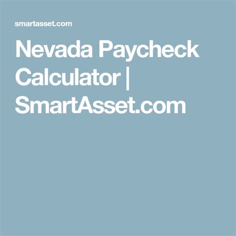 Nevada Paycheck Calculator Smartasset Com Paycheck Nevada Calculator