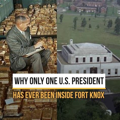 Only One President Has Ever Been Inside Fort Knox Why Is It The Most Mysterious Heavily