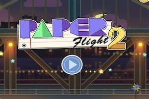 Paper Flight 2 Papa S Games