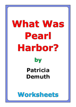 Patricia Demuth What Was Pearl Harbor Worksheets By Peter D Tpt