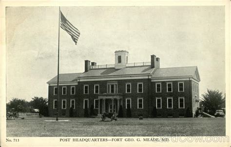 Post Headquarters Fort Geo G Meade Fort Meade Md