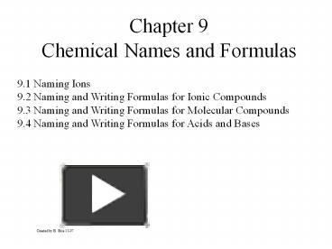 Ppt Chapter 9 Chemical Names And Formulas Powerpoint Presentation