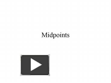 Ppt Midpoints Bisectors Powerpoint Presentation Free Download Id