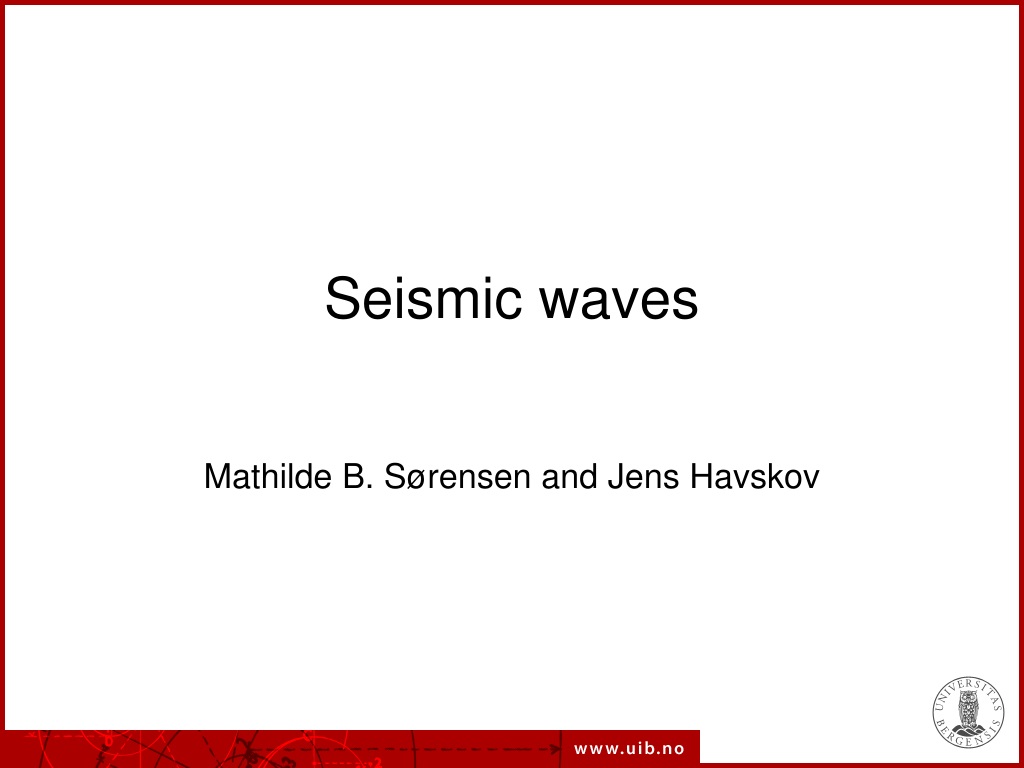 Ppt Seismic Waves Powerpoint Presentation Free Download Id 9386506