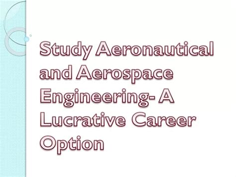 Ppt Study Aeronautical Aerospace Engineering To Boost Your Career