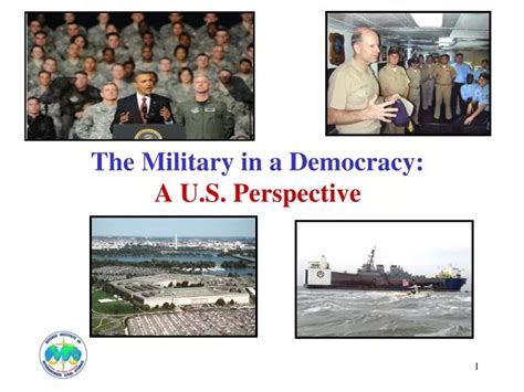 Ppt The Military In A Democracy A U S Perspective Powerpoint Presentation Id 6069441