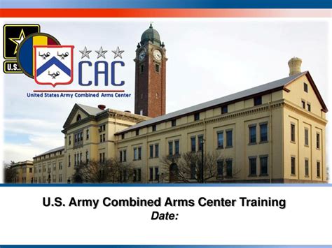 Ppt U S Army Combined Arms Center Training Date Powerpoint